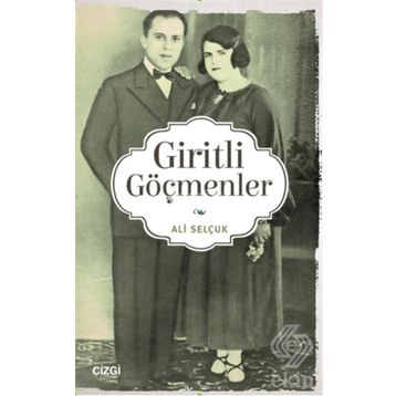 Giritli Göçmenler - Ali Selçuk
