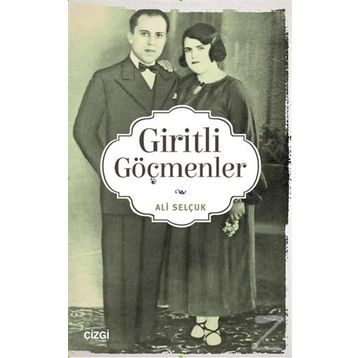 Giritli Göçmenler - Ali Selçuk