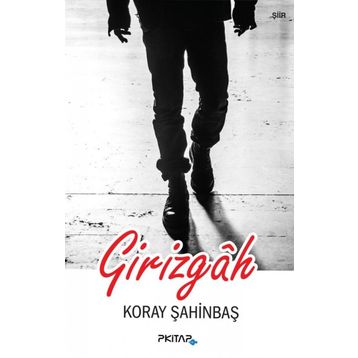 Girizgah - Koray Şahinbaş