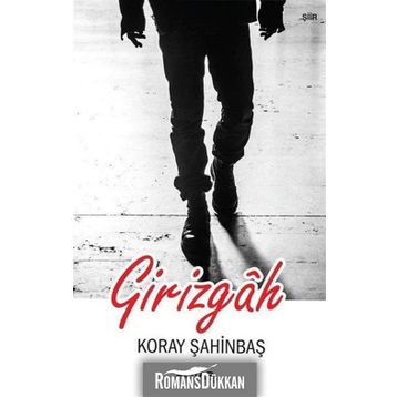 Girizgah - Koray Şahinbaş