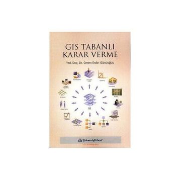 GIS Tabanlı Karar Verme - Ceren Erdin Gündoğdu