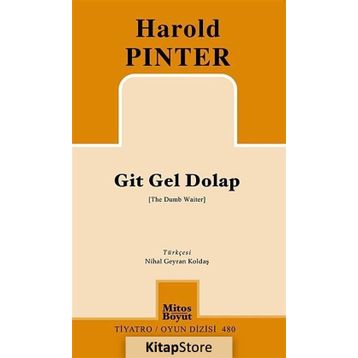 GIT GEL DOLAP - HAROLD PINTER