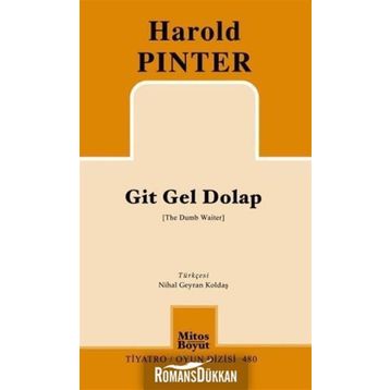 GIT GEL DOLAP - HAROLD PINTER