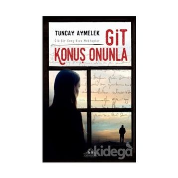 Git Konuş Onunla - Tuncay Aymelek