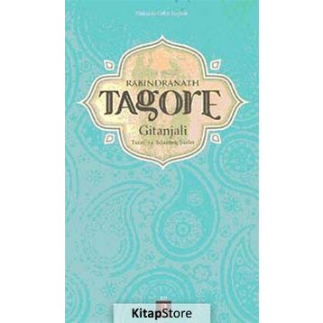 GITANJALI İLAHİLER - RABINDRANATH TAGORE