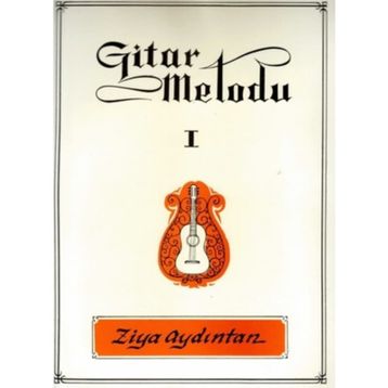 Gitar Metodu 1 - Ziya Aydıntan