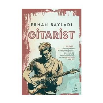 Gitarist - Erhan Bayladı