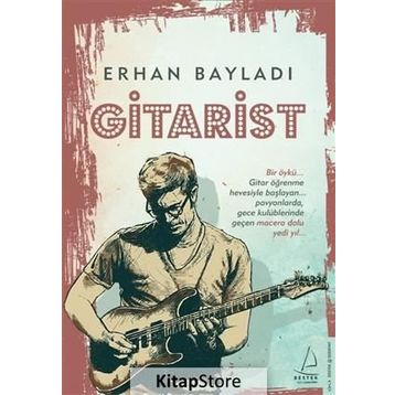 Gitarist - Erhan Bayladı