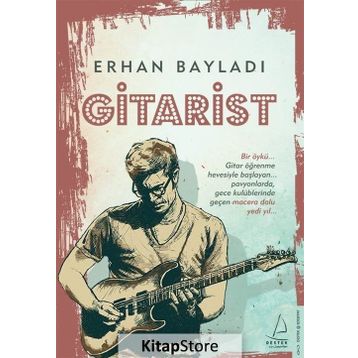 Gitarist - Erhan Bayladı