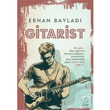 Gitarist - Erhan Bayladı