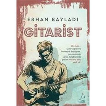 Gitarist - Erhan Bayladı