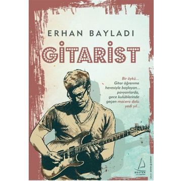 Gitarist - Erhan Bayladı