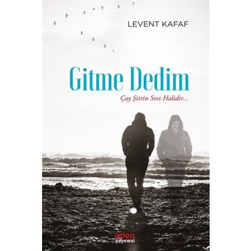 Gitme Dedim - Levent Kafaf