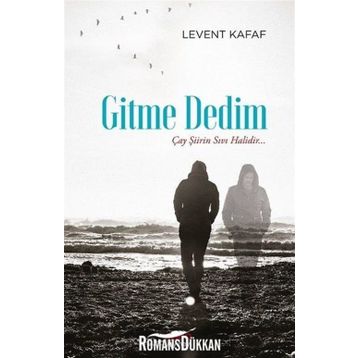 Gitme Dedim - Levent Kafaf