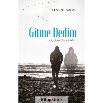 Gitme Dedim - Levent Kafaf