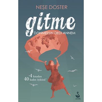 Gitme Dönmezsin Dedi Annem - Nese Doster