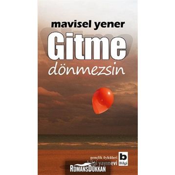 GITME DÖNMEZSİN - MAVISEL YENER