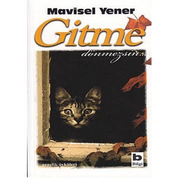 GITME DÖNMEZSİN - MAVISEL YENER