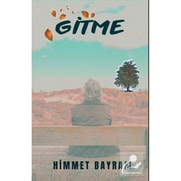 Gitme - Himmet Bayram