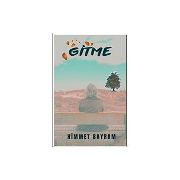 Gitme - Himmet Bayram
