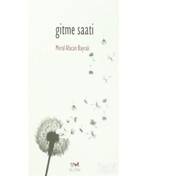 Gitme Saati - Meral Afacan Bayrak