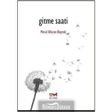 Gitme Saati - Meral Afacan Bayrak