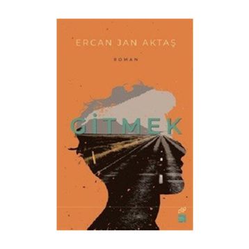 Gitmek - Ercan Jan Aktaş