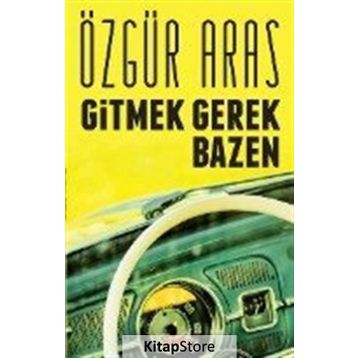 Gitmek Gerek Bazen - r ozgur aras