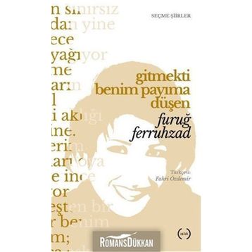 Gitmekti Benim Payıma Düşen - Furuğ Ferruhzad