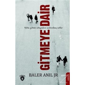 Gitmeye Dair - Baler Anıl