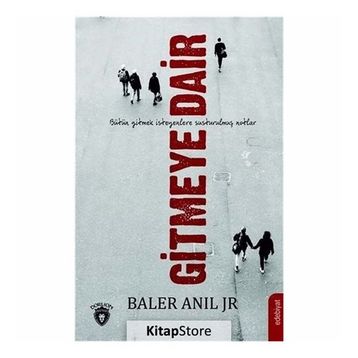 Gitmeye Dair - Baler Anıl