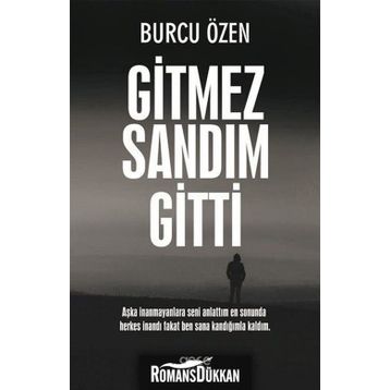 Gitmez Sandım Gitti - Burcu Özen