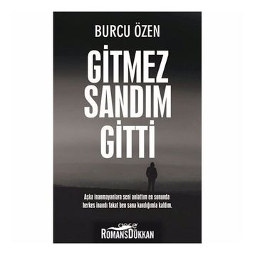 Gitmez Sandım Gitti - Burcu Özen