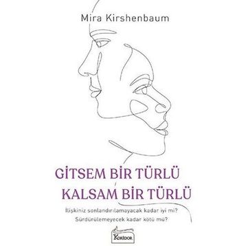 Gitsem Bir Türlü Kalsam Bir Türlü - Mira Kirshenbaum