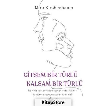 Gitsem Bir Türlü Kalsam Bir Türlü - Mira Kirshenbaum