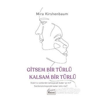 Gitsem Bir Türlü Kalsam Bir Türlü - Mira Kirshenbaum