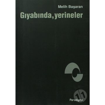 GIYABINDA YERINELER - MELIH BAŞARAN