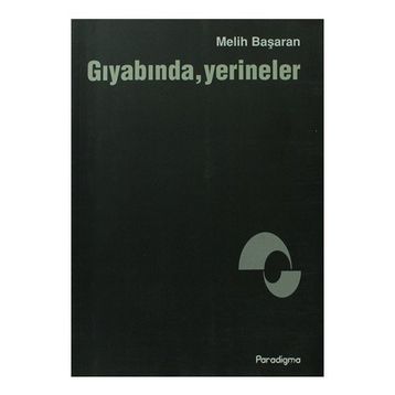 GIYABINDA YERINELER - MELIH BAŞARAN