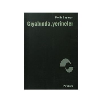 GIYABINDA YERINELER - MELIH BAŞARAN