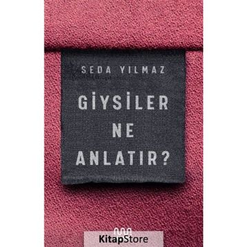 Giysiler Ne Anlatır? - Seda Yılmaz