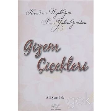 Gizem Çiçekleri - Ali Şentürk