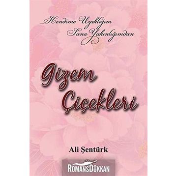 Gizem Çiçekleri - Ali Şentürk