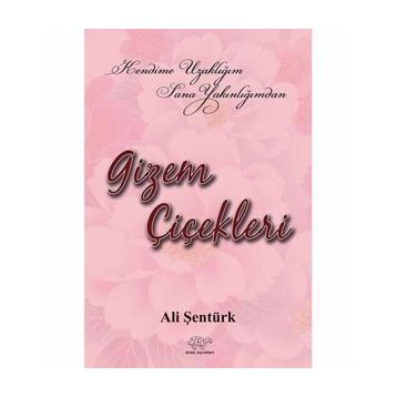 Gizem Çiçekleri - Ali Şentürk