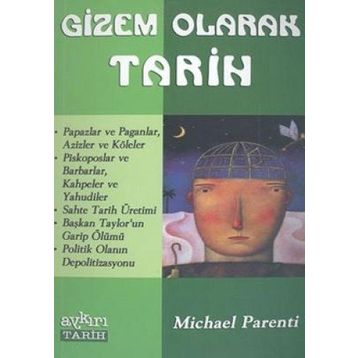 GIZEM OLARAK TARIH - MICHAEL PARENTI