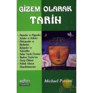 GIZEM OLARAK TARIH - MICHAEL PARENTI