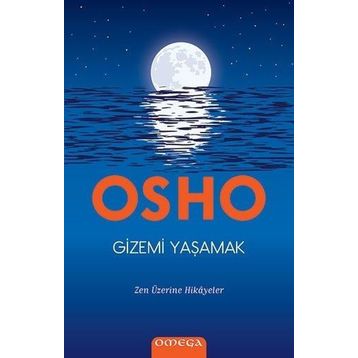 Gizemi Yaşamak - Osho