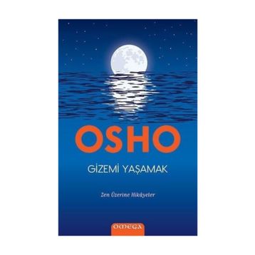 Gizemi Yaşamak - Osho