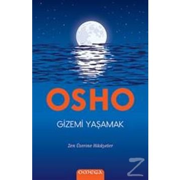 Gizemi Yaşamak - Osho