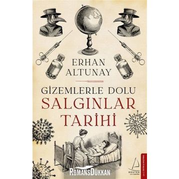 Gizemlerle Dolu Salgınlar Tarihi - Erhan Altunay