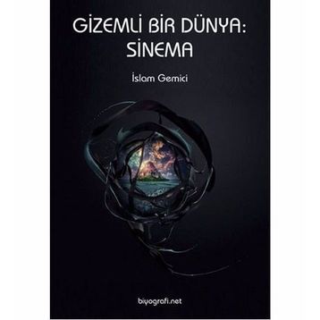 GIZEMLI BIR DÜNYA: SINEMA - İSLAM GEMICI